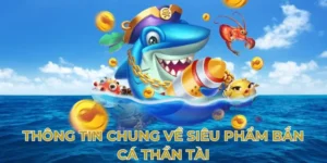 Khám Phá Bắn Cá Thần Tài 8KBet Thắng Lớn Cùng Phần Thưởng Hấp Dẫn